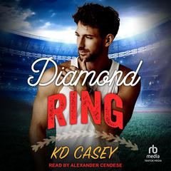 Diamond Ring by KD Casey audiobook
