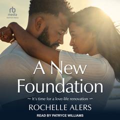 A New Foundation by Rochelle Alers audiobook