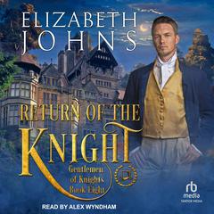 Return of the Knight by Elizabeth Johns audiobook