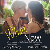 What Now by  Jamey Moody audiobook