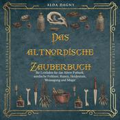 Das altnordische Zauberbuch by  Alda Dagny audiobook