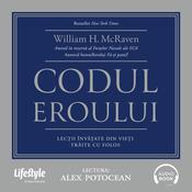 Codul eroului by  Admiral William H. McRaven audiobook