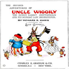 The 2nd Adventures of Uncle Wiggily the Bunny Rabbit Gentleman by Howard Garis audiobook