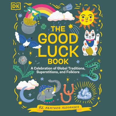 The Good Luck Book by Heather Alexander audiobook