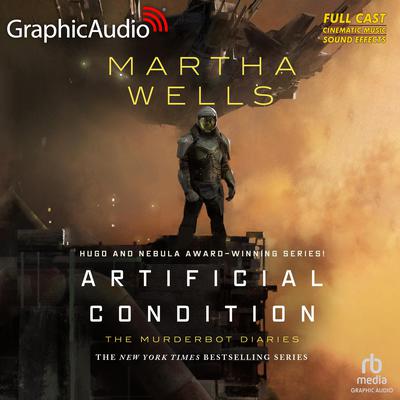 Artificial Condition [Dramatized Adaptation] by Martha Wells audiobook