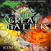 The Great Shatter by  Kim Alexander audiobook