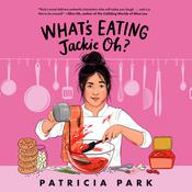 What's Eating Jackie Oh? by  Patricia Park audiobook