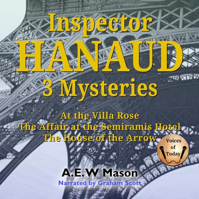 Inspector Hanaud: 3 Mysteries by A. E. W. Mason audiobook