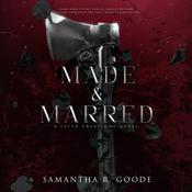Made & Marred by  Samantha R. Goode audiobook