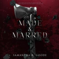 Made & Marred by Samantha R. Goode audiobook