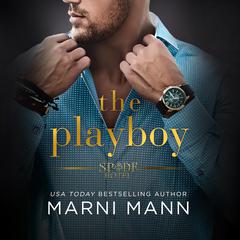 The Playboy by Marni Mann audiobook