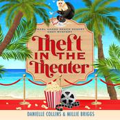 Theft in the Theater by  Danielle Collins audiobook
