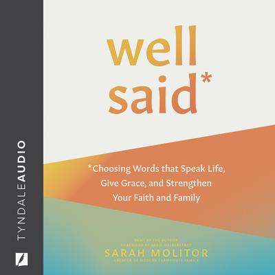 Well Said by Sarah Molitor audiobook