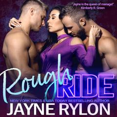 Rough Ride by Jayne Rylon audiobook