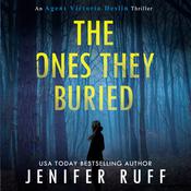The Ones They Buried by  Jenifer Ruff audiobook