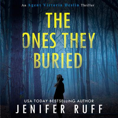 The Ones They Buried by Jenifer Ruff audiobook
