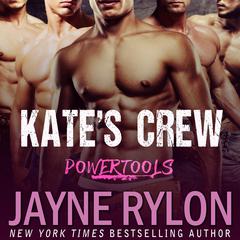 Kate's Crew by Jayne Rylon audiobook