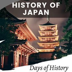 History of Japan by Days of History audiobook