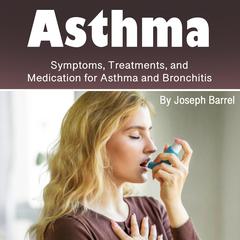 Asthma by Joseph Barrel audiobook