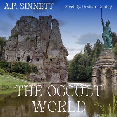 The Occult World by A.P. Sinnett audiobook