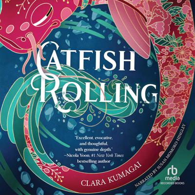 Catfish Rolling by Clara Kumagai audiobook