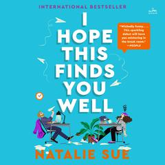 I Hope This Finds You Well by Natalie Sue audiobook