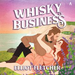 Whisky Business by Elliot Fletcher audiobook