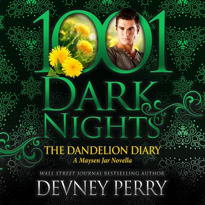 The Dandelion Diary by Devney Perry audiobook