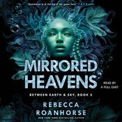 Mirrored Heavens by  Rebecca Roanhorse audiobook