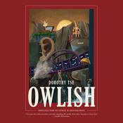Owlish by  Dorothy Tse audiobook