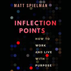Inflection Points by Matt Spielman audiobook