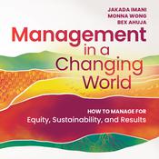 Management in a Changing World by  Jakada Imani audiobook