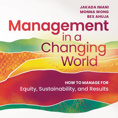 Management in a Changing World by Jakada Imani audiobook