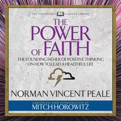 The Power of Faith (Condensed Classics) by  Dr. Norman Vincent Peale audiobook