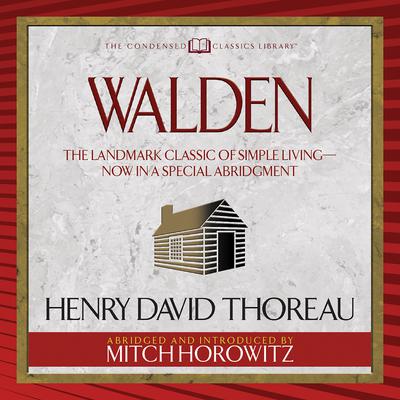 Walden (Condensed Classics) by Henry David Thoreau audiobook
