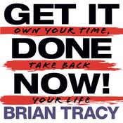 Get it Done Now! (2nd Edition) by  Brian Tracy audiobook