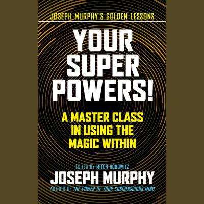 Your Super Powers! by Joseph Murphy audiobook