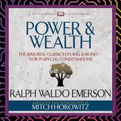 Power & Wealth (Condensed Classics) by  Ralph Waldo Emerson audiobook