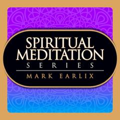 Spiritual Meditation Series by Mark Earlix audiobook