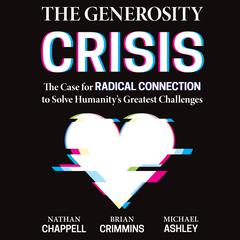 The Generosity Crisis by Nathan Chappell audiobook