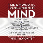The Power of Your Transcendental Mind (Condensed Classics) by  Mitch Horowitz audiobook