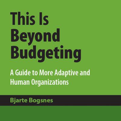 This is Beyond Budgeting by Bjarte Bogsnes audiobook