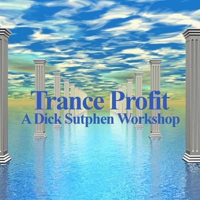 Trance Profit by Dick Sutphen audiobook