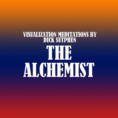 The Alchemist by Dick Sutphen audiobook