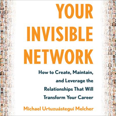 Your Invisible Network by Michael Urtuzuástegui Melcher audiobook
