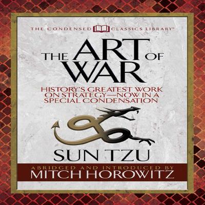 The Art of War (Condensed Classics) by Sun Tzu audiobook