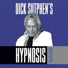 Dick Sutphen's Hypnosis by Roberta Sutphen audiobook