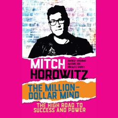 The Million Dollar Mind by Mitch Horowitz audiobook