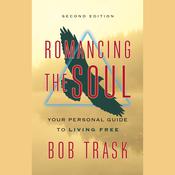 Romancing the Soul by  Bob Trask audiobook