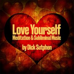 Love Yourself by Dick Sutphen audiobook